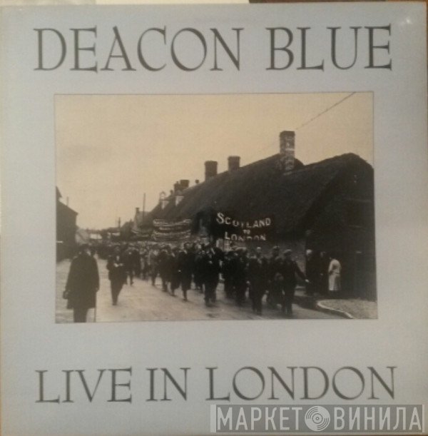 Deacon Blue - Live In London