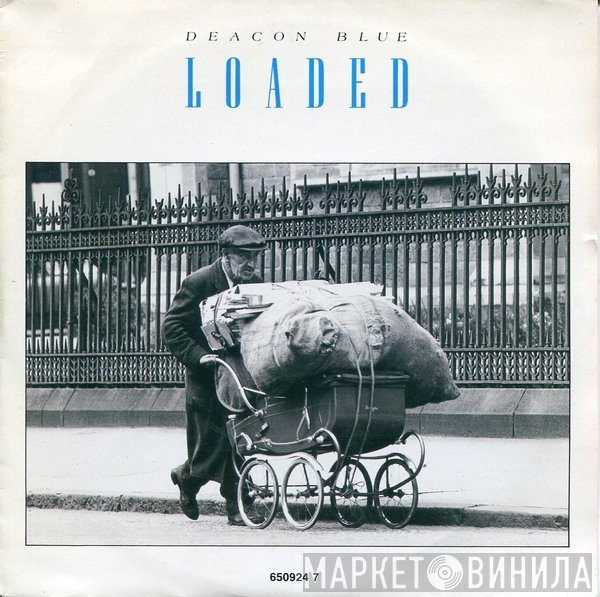 Deacon Blue  - Loaded