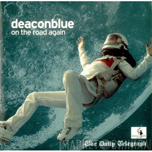 Deacon Blue - On The Road Again