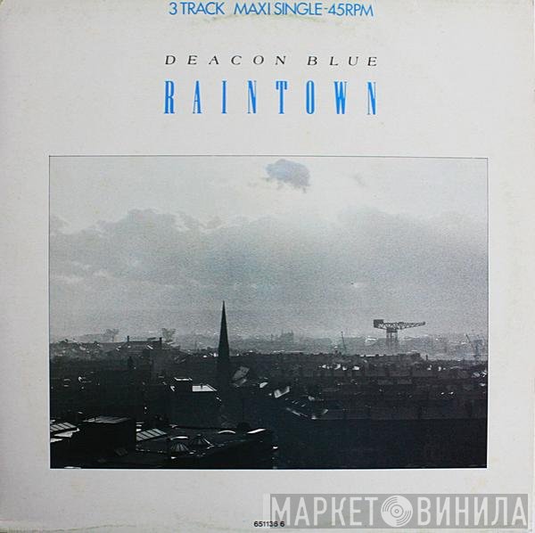 Deacon Blue  - Raintown