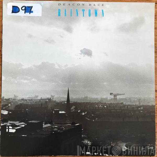 Deacon Blue  - Raintown
