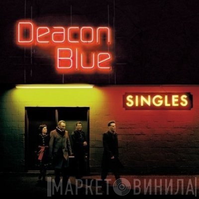 Deacon Blue  - Singles