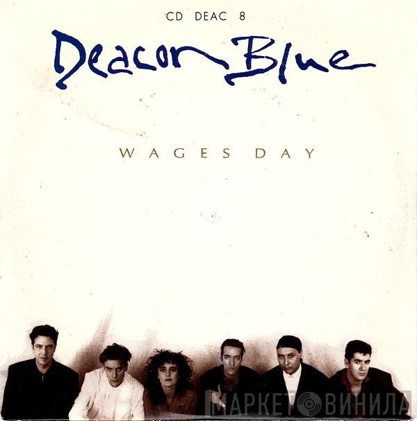 Deacon Blue - Wages Day