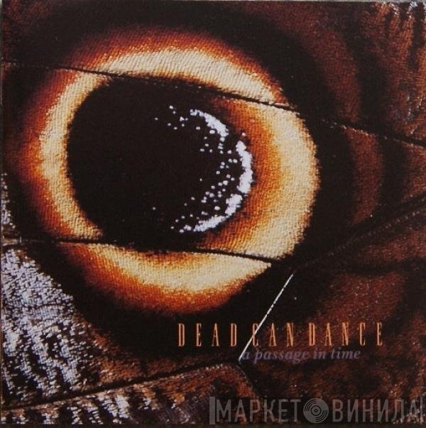 Dead Can Dance  - A Passage In Time