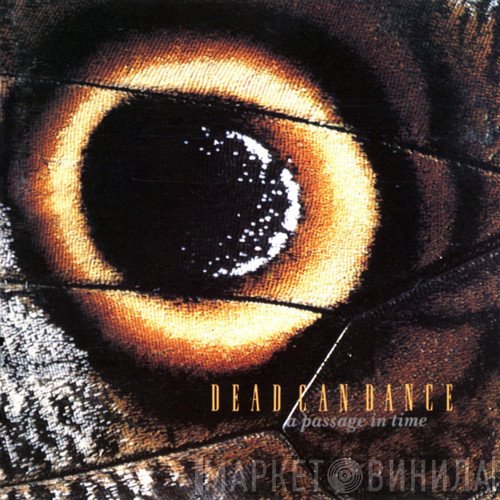 Dead Can Dance  - A Passage In Time