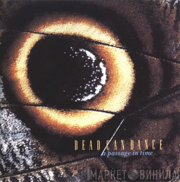 Dead Can Dance  - A Passage In Time