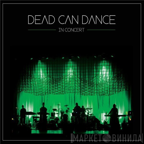 Dead Can Dance  - In Concert