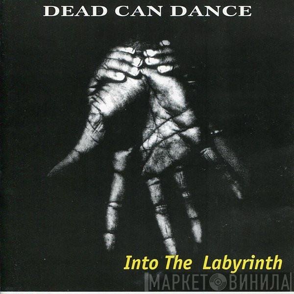 Dead Can Dance  - Into The Labyrinth