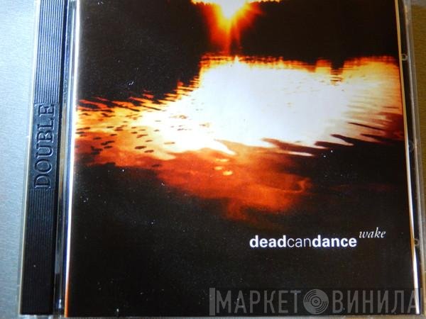 Dead Can Dance  - Wake