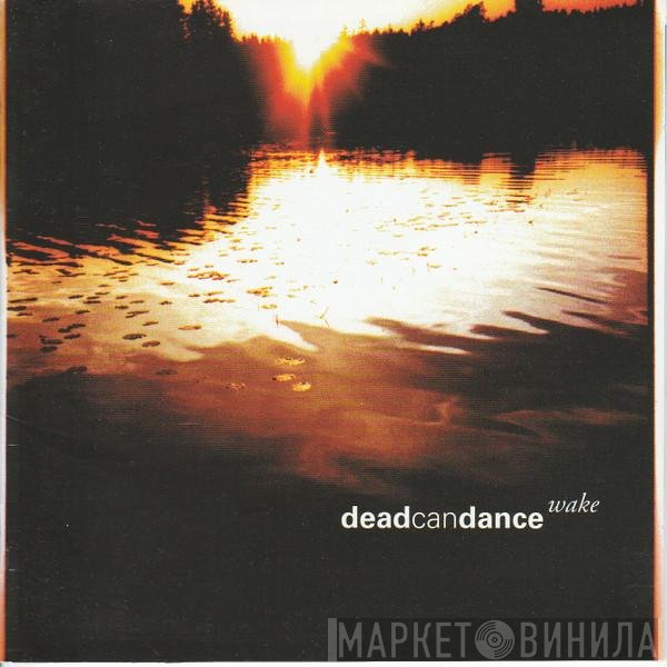 Dead Can Dance  - Wake