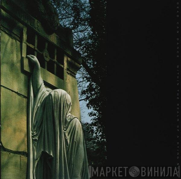 Dead Can Dance - Within The Realm Of A Dying Sun