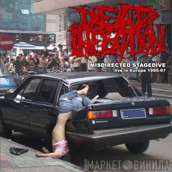 Dead Infection  - Misdirected Stagedive