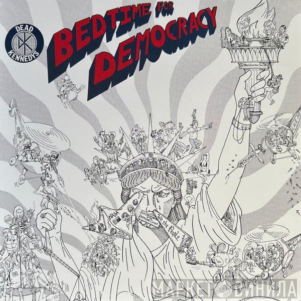 Dead Kennedys - Bedtime For Democracy