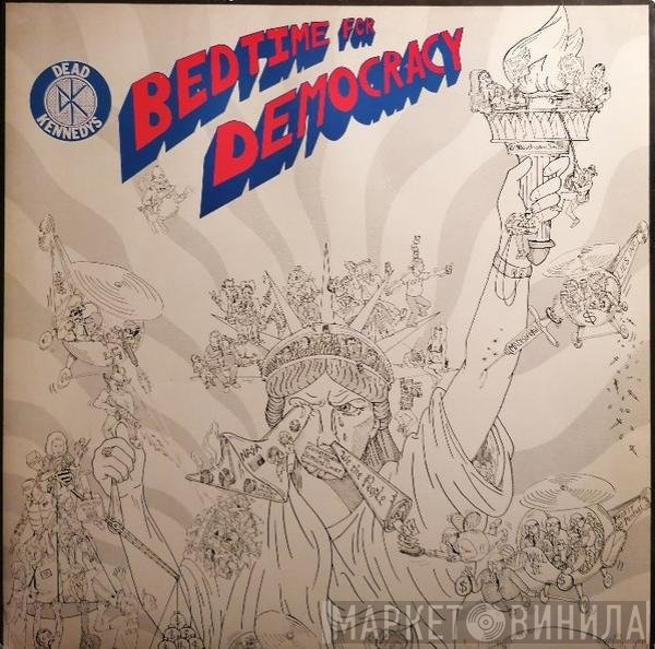 Dead Kennedys - Bedtime For Democracy