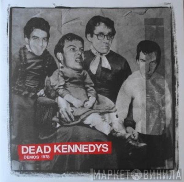 Dead Kennedys  - Demos 1978