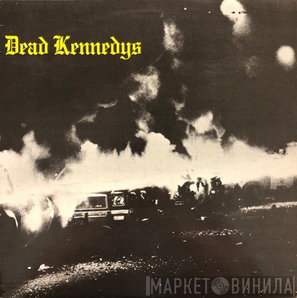 Dead Kennedys - Fresh Fruit For Rotting Vegetables