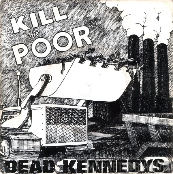Dead Kennedys - Kill The Poor
