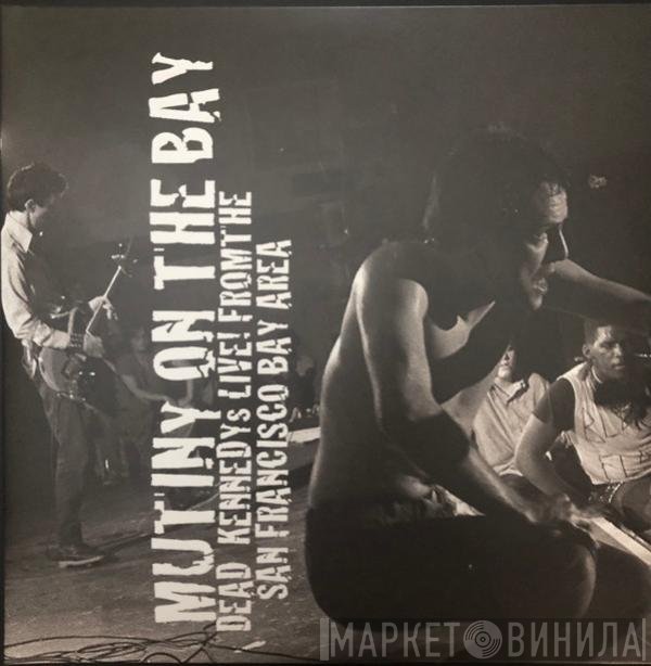 Dead Kennedys - Mutiny On The Bay