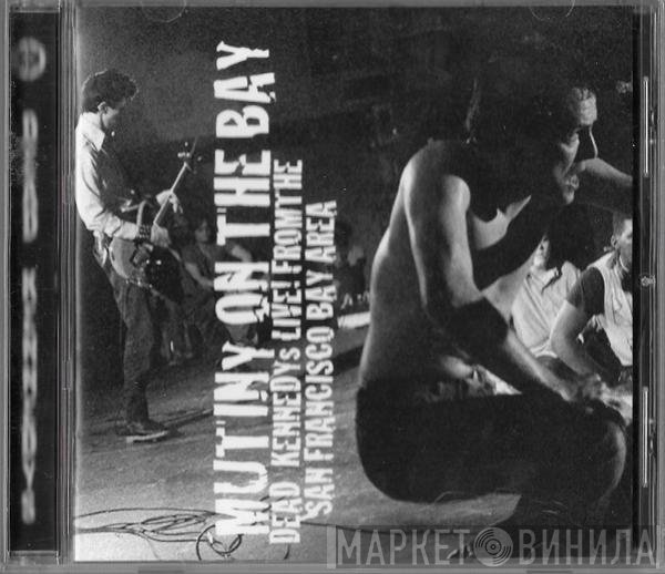 Dead Kennedys - Mutiny On The Bay