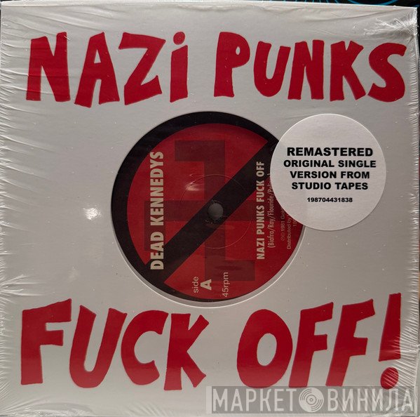 Dead Kennedys - Nazi Punks Fuck Off!
