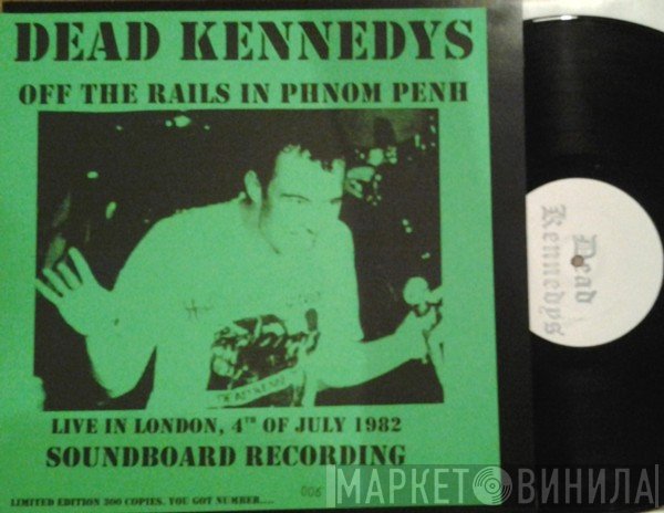 Dead Kennedys  - Off The Rails In Phnom Penh