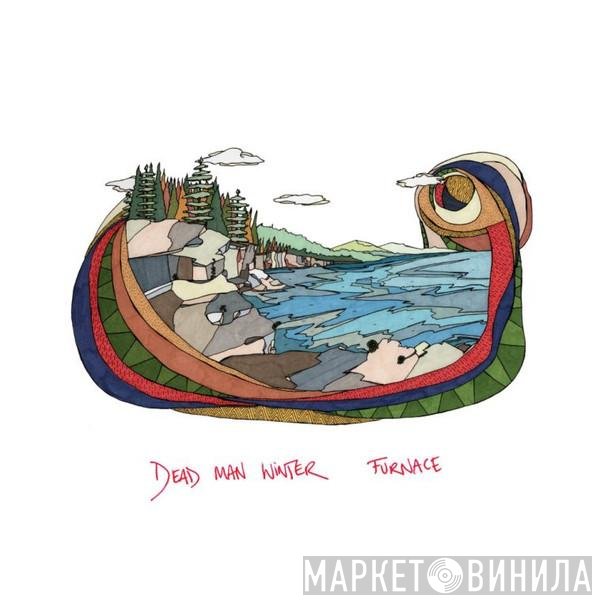 Dead Man Winter - Furnace