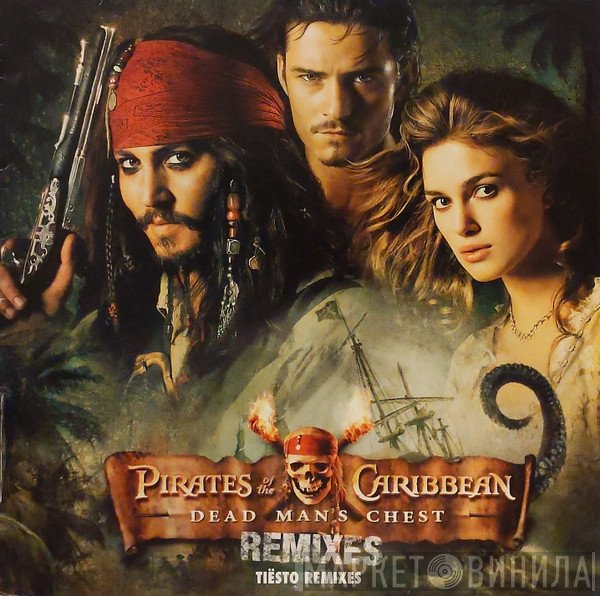  - Dead Man's Chest (Tiësto Remixes)