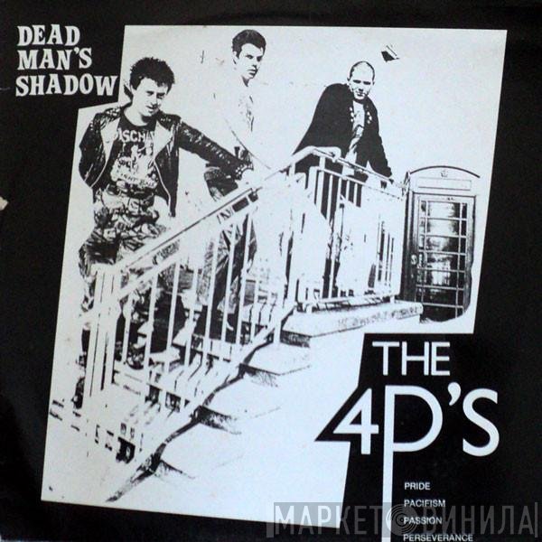Dead Man's Shadow - The 4P's