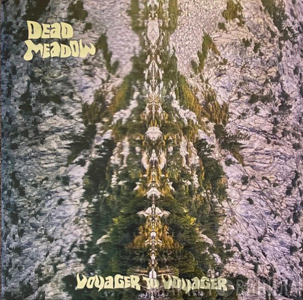 Dead Meadow - Voyager To Voyager