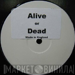 Dead Or Alive - Alive Or Dead