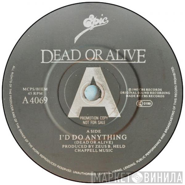 Dead Or Alive - I'd Do Anything