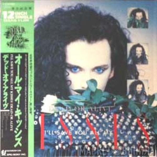 Dead Or Alive - I'll Save You All My Kisses
