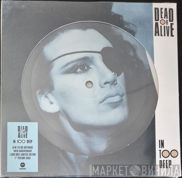 Dead Or Alive  - In Too Deep