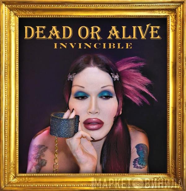 Dead Or Alive  - Invincible