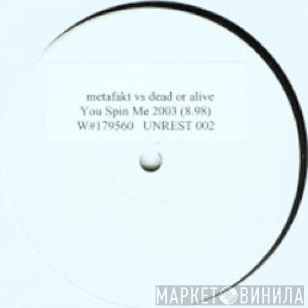 Dead Or Alive, Metafakt - You Spin Me 2003 (8.98)