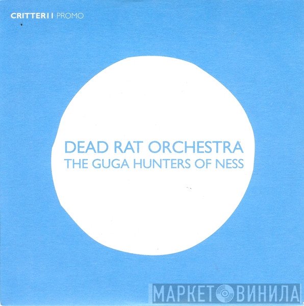 Dead Rat Orchestra - The Guga Hunters Of Ness