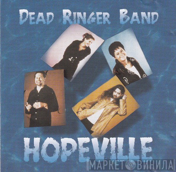 Dead Ringer Band  - Hopeville