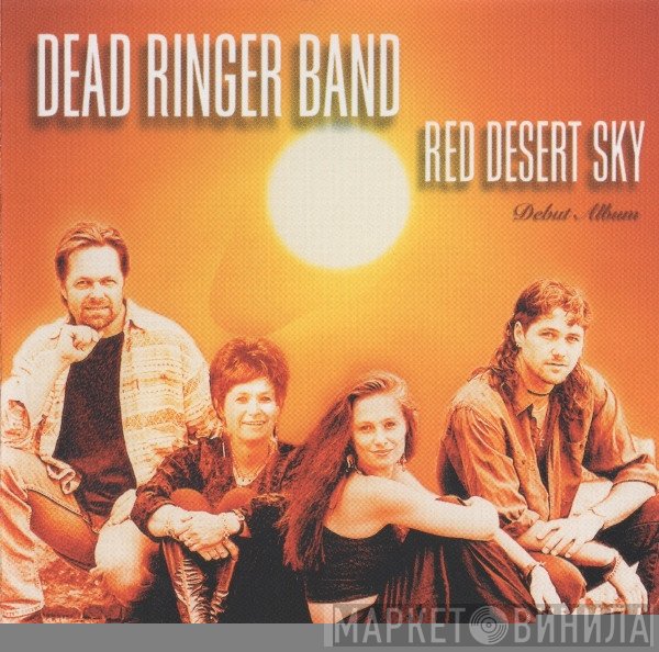 Dead Ringer Band - Red Desert Sky
