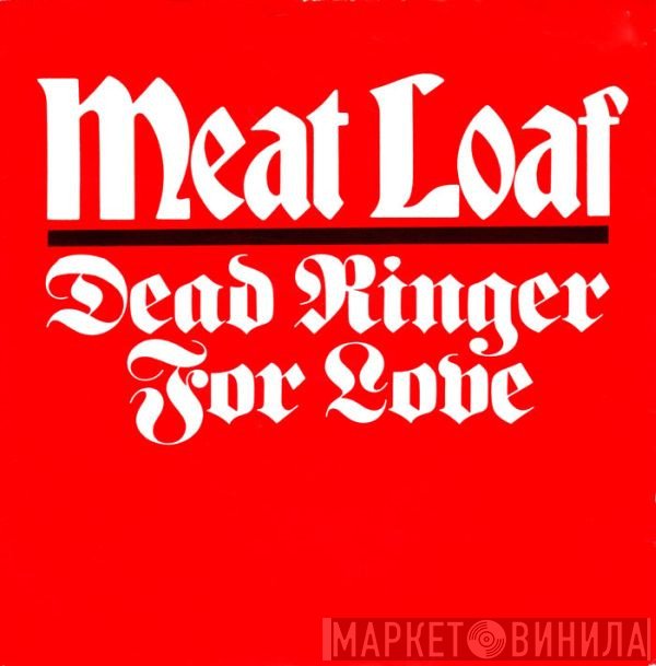  - Dead Ringer For Love