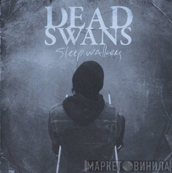 Dead Swans - Sleepwalkers