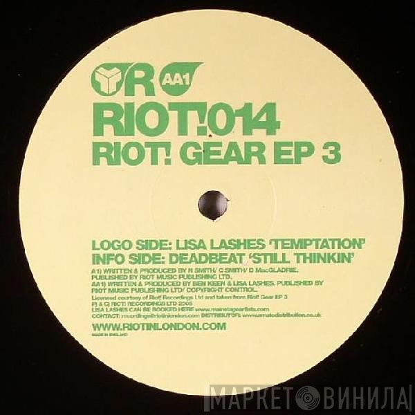 Deadbeat  / Lisa Lashes  - Riot! Gear EP 3