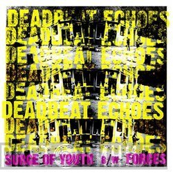Deadbeat Echoes - Surge Of Youth / Forces