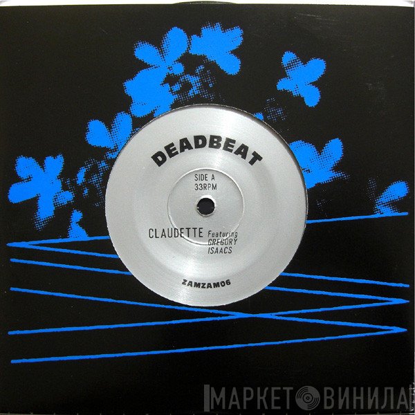 Deadbeat Featuring Gregory Isaacs  - Claudette