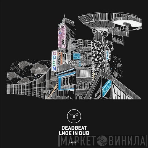 Deadbeat  - LNOE In Dub
