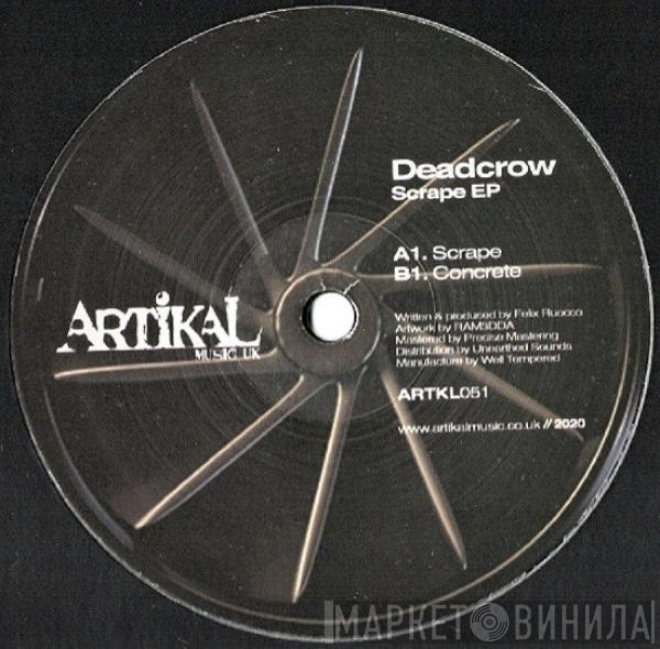 Deadcrow - Scrape Ep