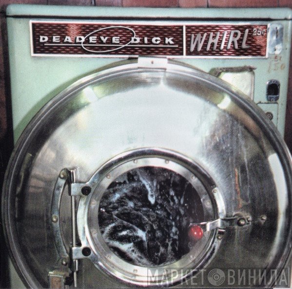 Deadeye Dick - Whirl