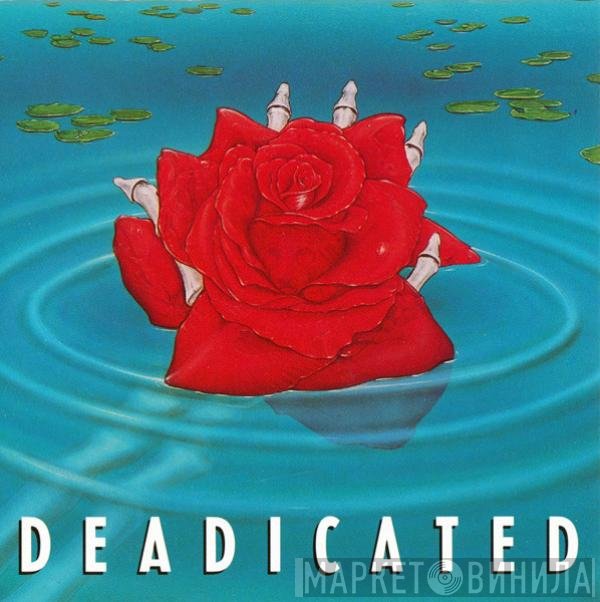  - Deadicated