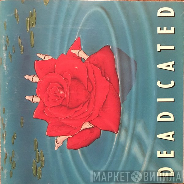  - Deadicated