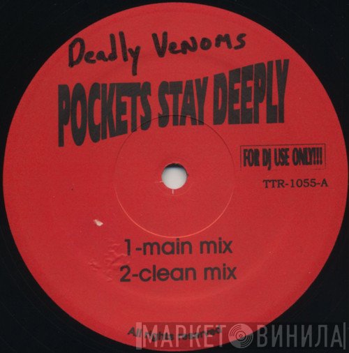 Deadly Venoms - Pockets Stay Deeply