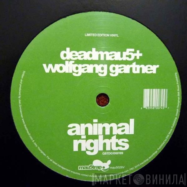 Deadmau5 + Wolfgang Gartner  - Animal Rights
